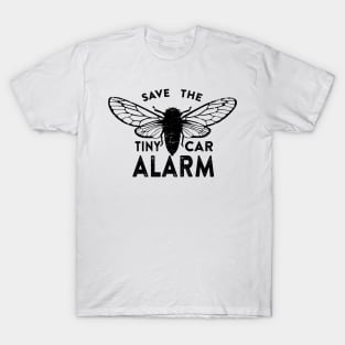 Save the Tiny Car Alarm T-Shirt